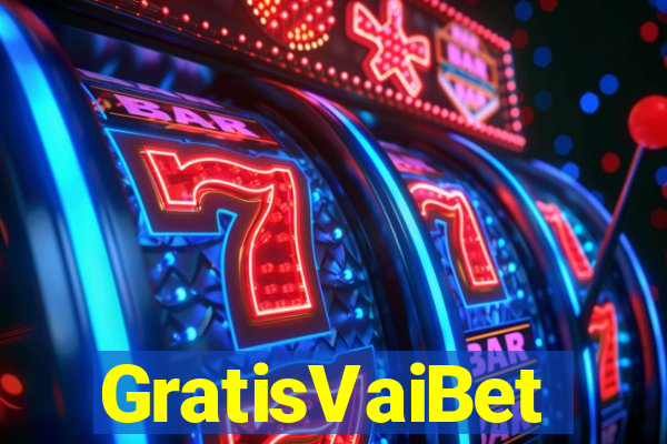 GratisVaiBet