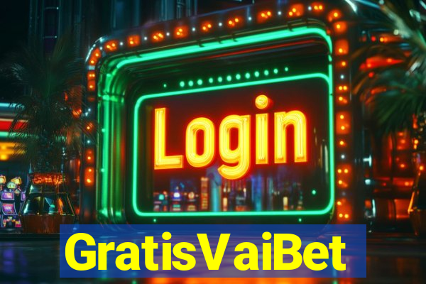 GratisVaiBet