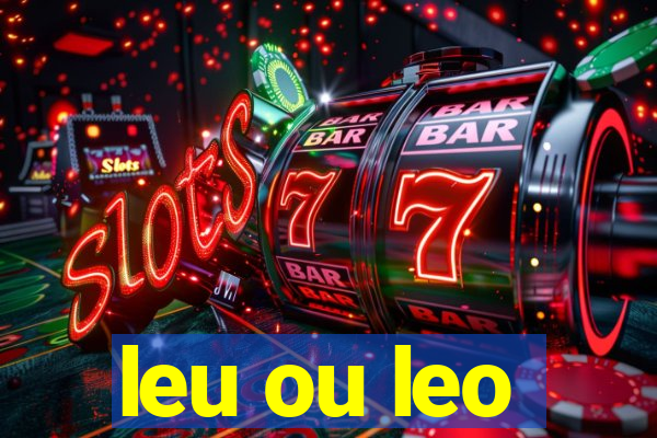 leu ou leo