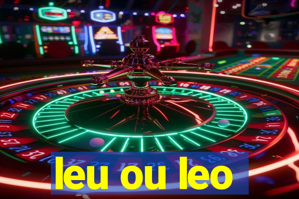leu ou leo