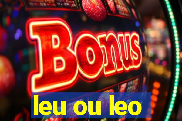 leu ou leo