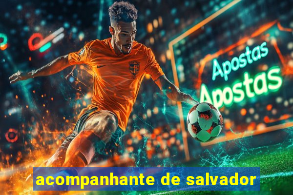 acompanhante de salvador