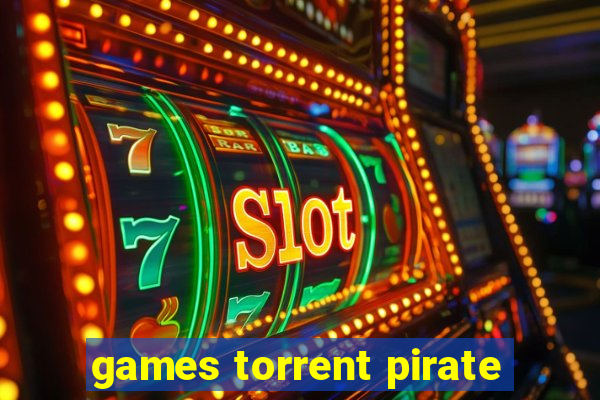 games torrent pirate