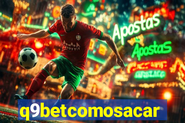 q9betcomosacar