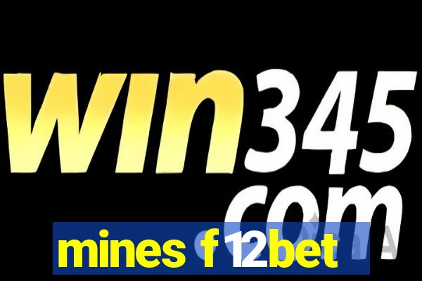 mines f12bet