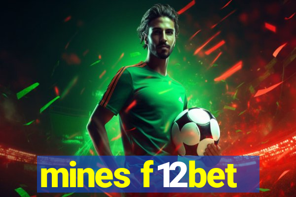 mines f12bet