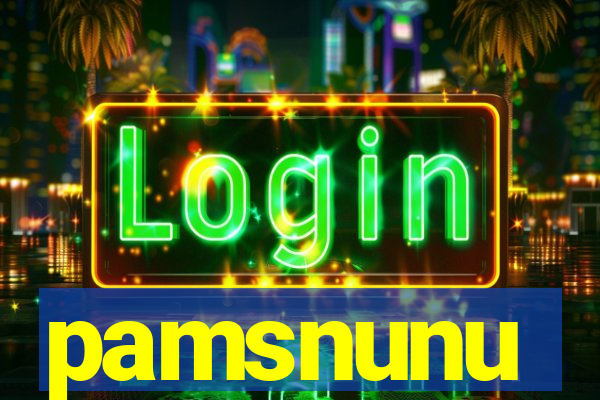 pamsnunu