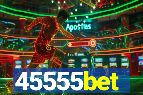 45555bet