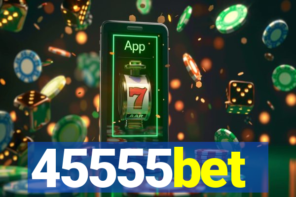45555bet