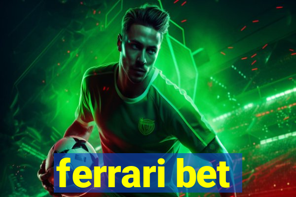 ferrari bet