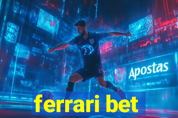 ferrari bet