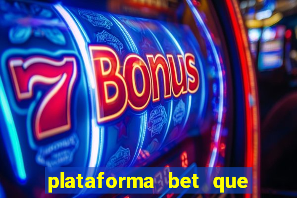 plataforma bet que paga ao se cadastrar