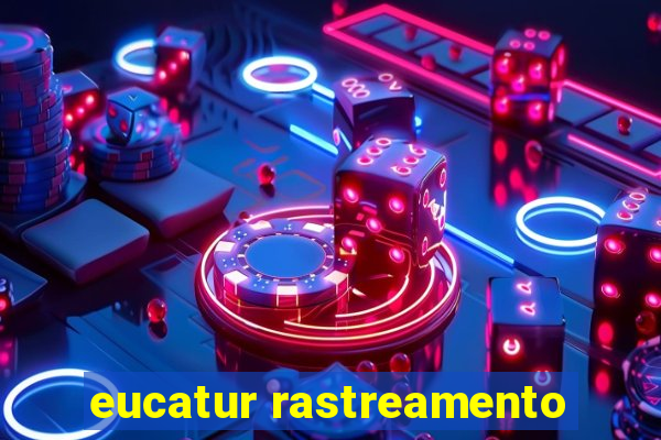eucatur rastreamento