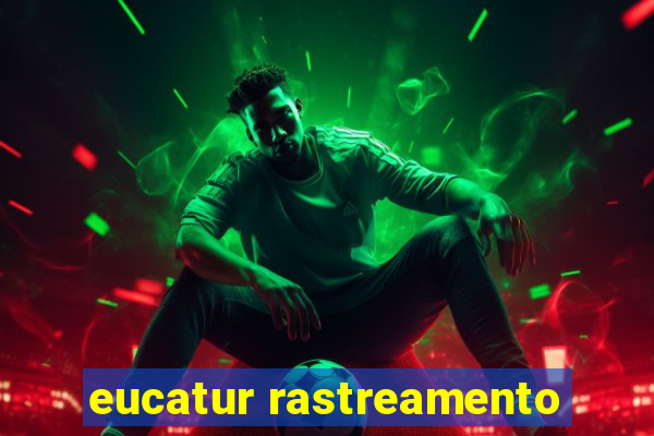 eucatur rastreamento