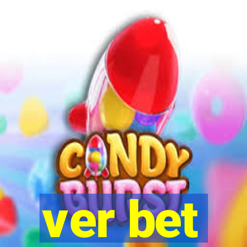 ver bet