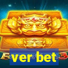 ver bet