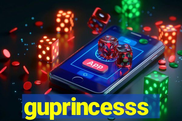 guprincesss