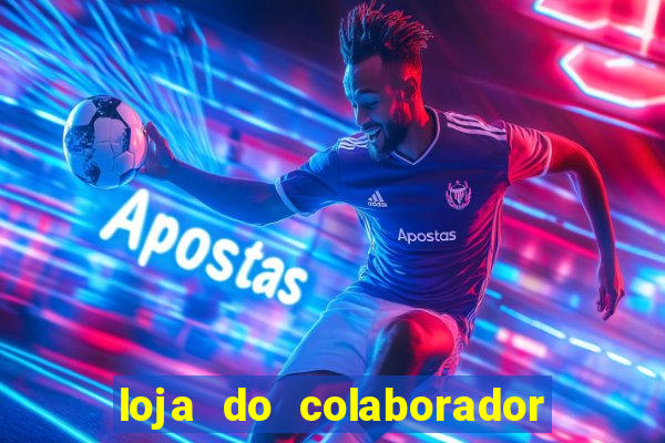 loja do colaborador casas bahia