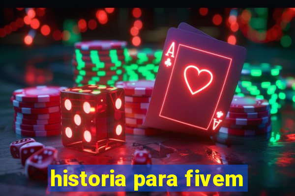 historia para fivem