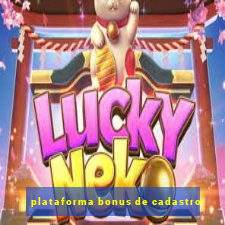 plataforma bonus de cadastro