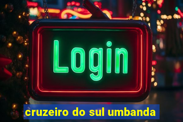 cruzeiro do sul umbanda