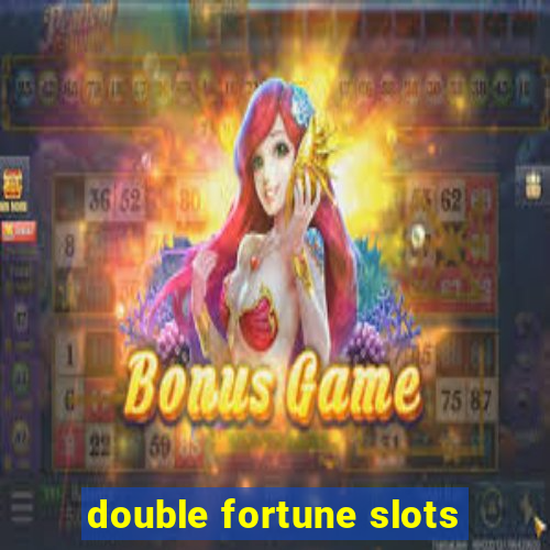 double fortune slots