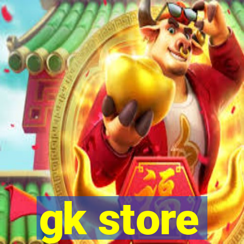 gk store