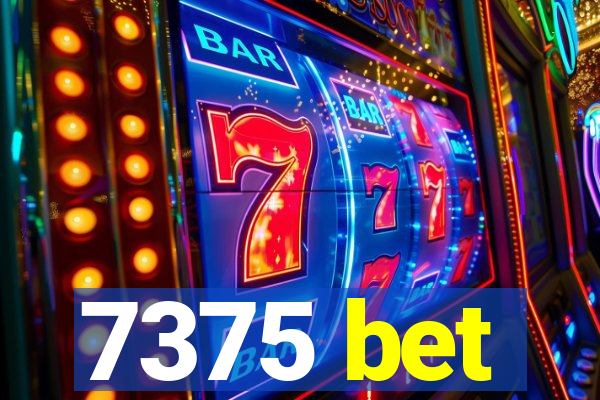 7375 bet