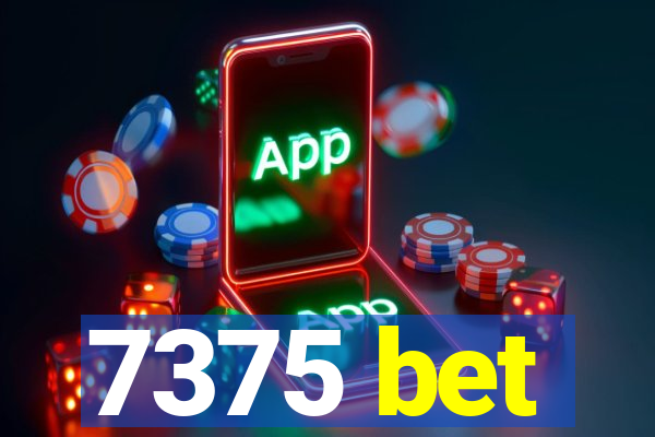 7375 bet