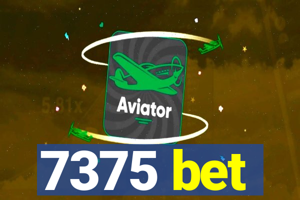 7375 bet