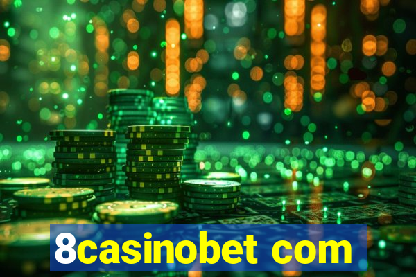 8casinobet com