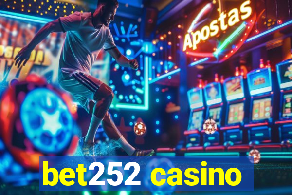 bet252 casino