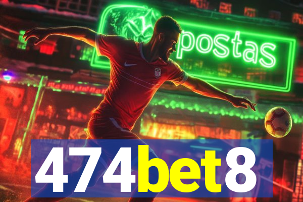 474bet8