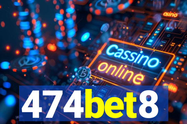 474bet8