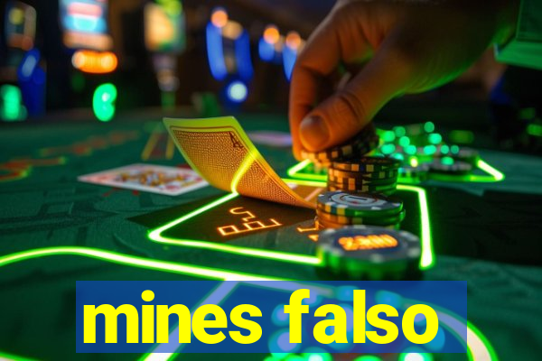 mines falso