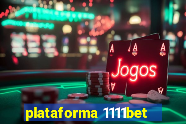 plataforma 1111bet