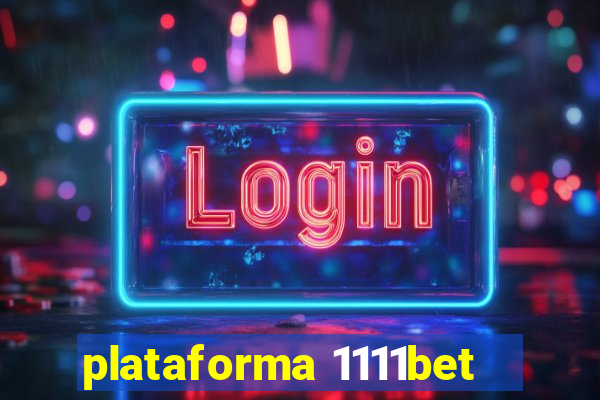 plataforma 1111bet