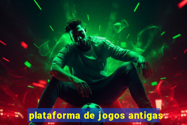 plataforma de jogos antigas