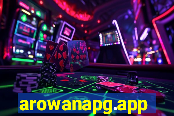 arowanapg.app