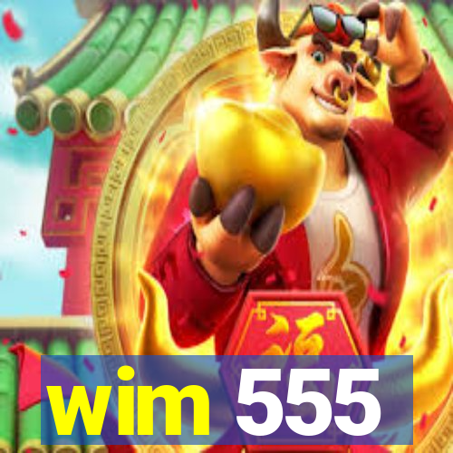 wim 555