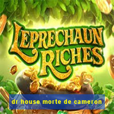 dr house morte de cameron