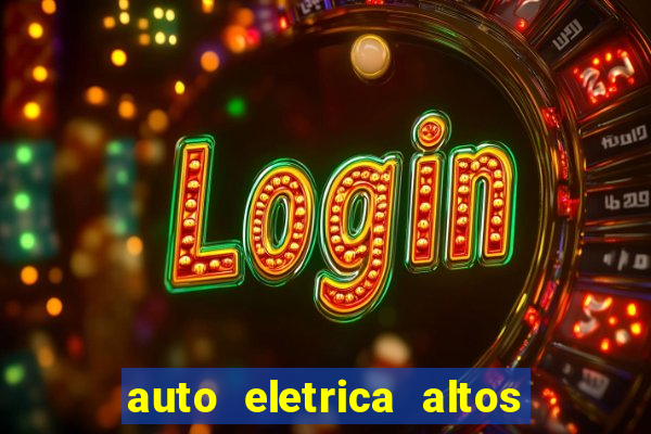 auto eletrica altos de santana sjc