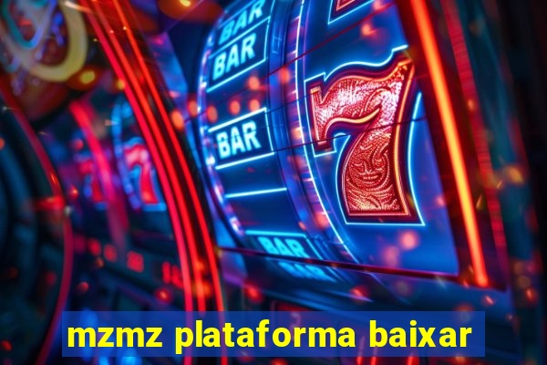 mzmz plataforma baixar