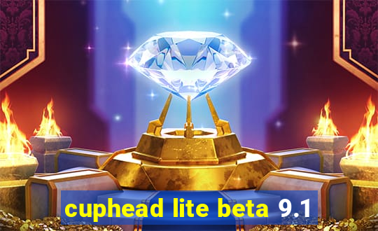 cuphead lite beta 9.1
