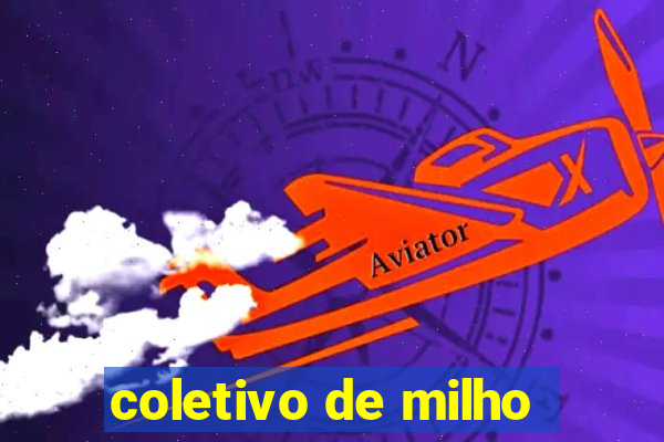 coletivo de milho