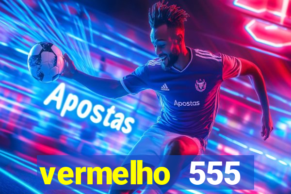 vermelho 555 plataforma de jogos