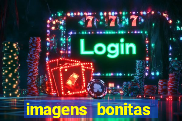 imagens bonitas para perfil