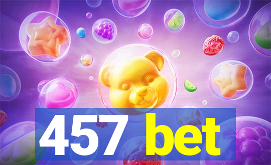 457 bet