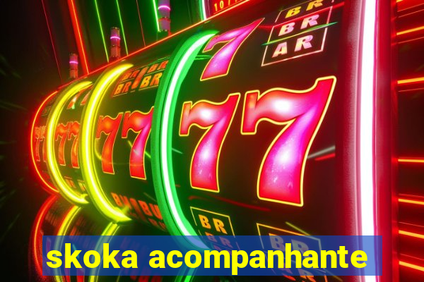 skoka acompanhante