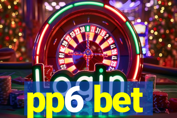 pp6 bet